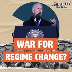 U.S. Strategy vs. Russia: Regime Change, Encirclement, or Both?