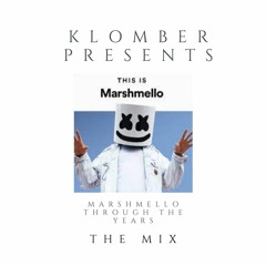 Klomber Presents: "Marshmello Throughout The Years"