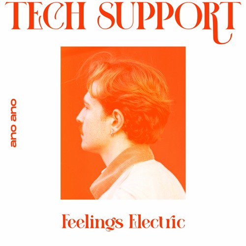 Tech Support - Feelings Electric EP