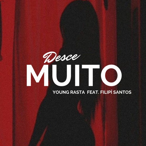 Young_Rasta - Desce muito feat.Filipí