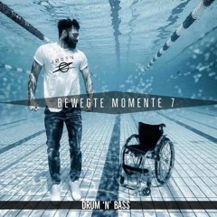 [Drum 'n' Bass] Bewegte Momente 7 Mixed By JØREN OZ