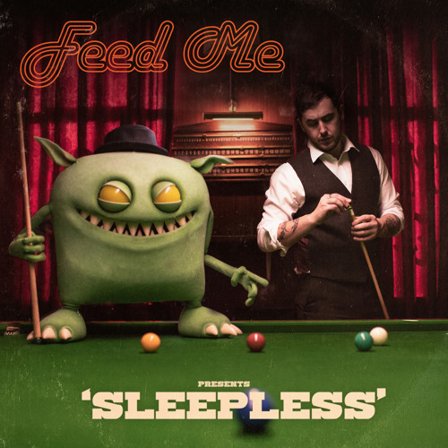 Stream Sleepless by Feed Me | Listen online for free on SoundCloud