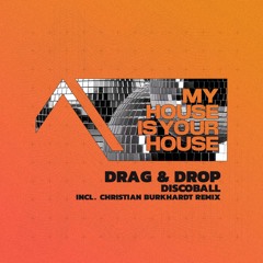 Drag & Drop - Discoball (Christian Burkhardt Remix)