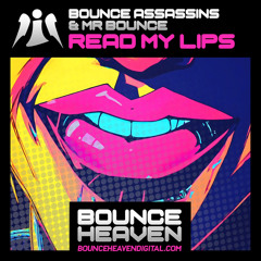 BOUNCE ASSASSINS VS MR BOUNCE - Read My Lips [sample]