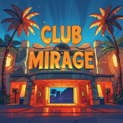 Maxsrine - Club Mirage (FREE DL)
