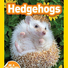 Access KINDLE 📮 National Geographic Readers: Hedgehogs (Level 1) by  Mary Quattlebau