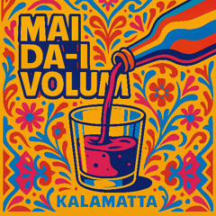 Kalamatta Project - Mai Da-i Volum (Baga Lautare Version)
