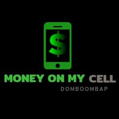 Money On My Cell