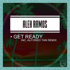 Get Ready (Alfonso Tan Remix)