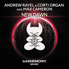 Andrew Rayel & Corti Organ and Max Cameron - New Dawn