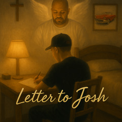 Letter to Josh