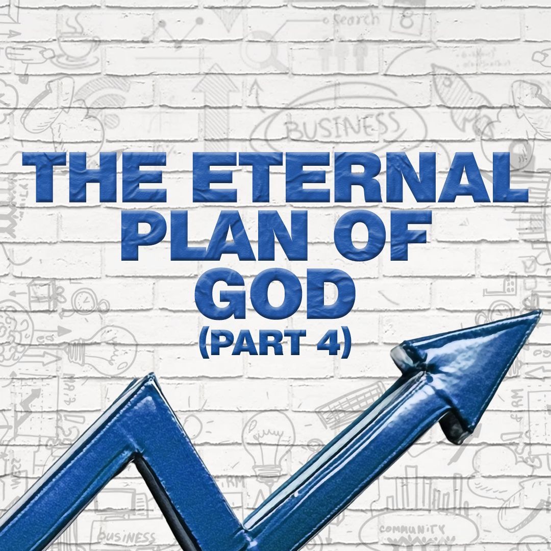 Stream The Eternal Plan of God Part 4 by Kharis Church | Listen online ...