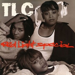 TLC - Red Light Special (T.Mix)