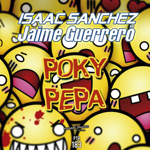PTR183 Isaac Sanchez & Jaime Guerrero - Poky Pepa (Original Mix)