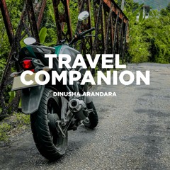 Travel Companion - Dinusha Arandara