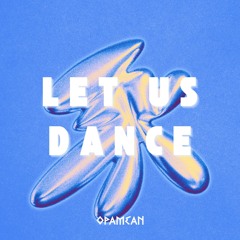 Let Us Dance (Extended Mix)