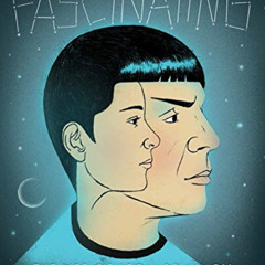 FREE EPUB 🗃️ Fascinating: The Life of Leonard Nimoy by  Richard Michelson &  Edel Ro