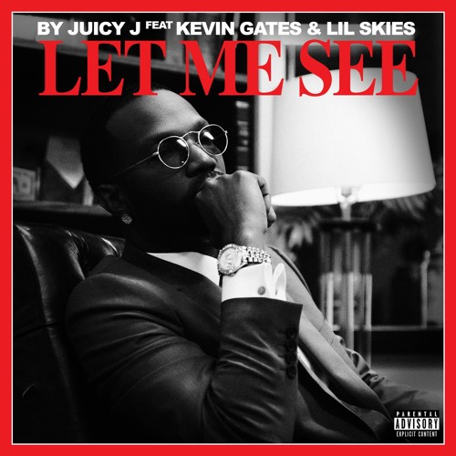 Let Me See (feat. Kevin Gates & Lil Skies)