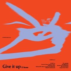 D Stone - Give It Up (Edit)