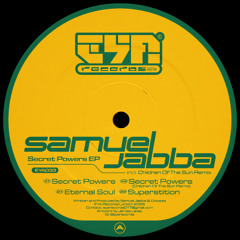 EYA033 SAMUEL JABBA - SECRET POWERS INCL. CHILDREN OF THE SUN REMIX
