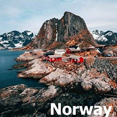 [ACCESS] EBOOK EPUB KINDLE PDF Norway: Coffee Table Photography Travel Picture Book Album Of A Scand