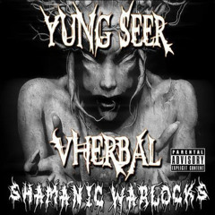 12 - Mystical Warlock - Vherbal Ft. Seer The Reaper (Prod. Psychodelic)