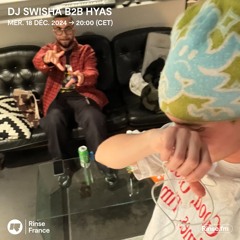 Hyas invite DJ Swisha - 18 Décembre 2024