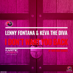 Lenny Fontana & Keva The Diva - I Don’t Want You Back (DJ with Soul Remix)
