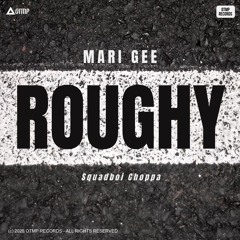 Mari GEE-Roughy ft. Squadboi Choppa