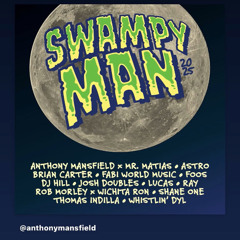 Thomas Indilla Swampy Man '25 8am Set