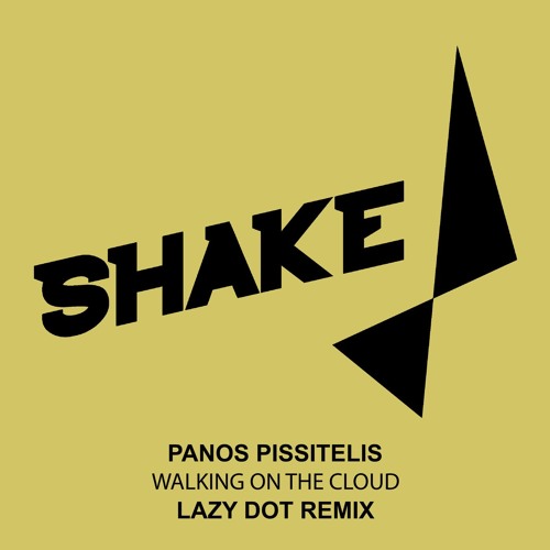 Walking On The Cloud [Shake - Release Date:02/07/21]