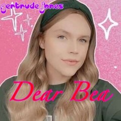 Dear Bea 💗