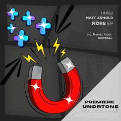 Matt Arnold - More (Original Mix) [Unnamed & Unknown] - PREMIERE