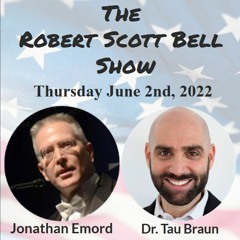 The RSB Show 6-2-22 - Jonathan Emord, Repeal 2nd Amendment, DOJ mask appeal, Dr. Tau Braun, COVID