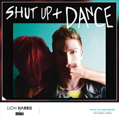 WALK THE MOON - Shut Up and Dance (LION HARRIS x BRINAI Remix) *BUY=FREE DOWNLOAD*