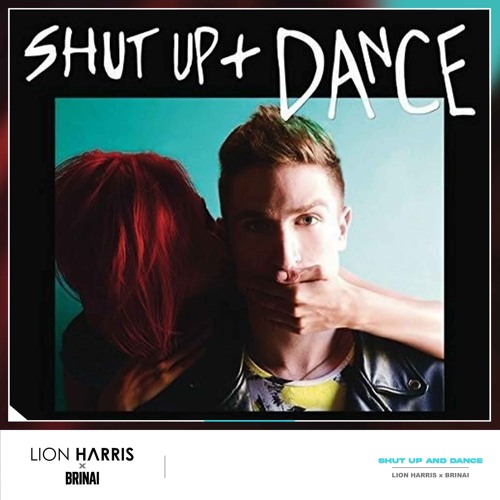 WALK THE MOON - Shut Up and Dance (LION HARRIS x BRINAI Remix) *BUY=FREE DOWNLOAD*
