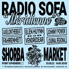 Hors-série « Méridienne » 2 (Shorba Market - 03.09.23)