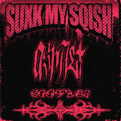 SQISHI - SUXK MY SQISH (ASHNET BOOTLEG)