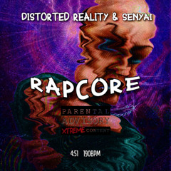 Distorted Reality & SENYAI - Rapcore