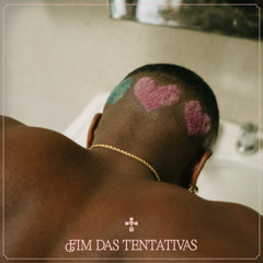 Fim das Tentativas (feat. Tuyo)