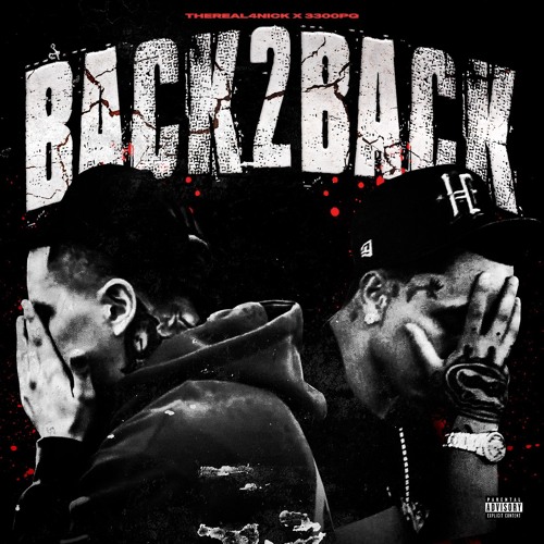 3300PQ FT. TheReal4Nick- Back 2 Back