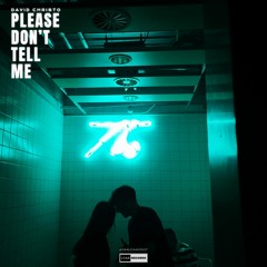 David Christo - Please Don`t Tell Me