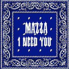 #12hunna Mazza - I need you #EBK