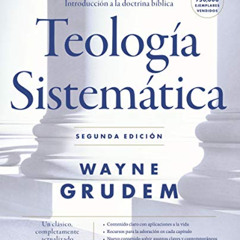[GET] EBOOK 🗃️ Teología sistemática - Segunda edición: Introducción a la doctrina bí