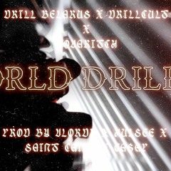 DRILL BY (ПРОРОКЪ x FRIDAY13), DRILLCULT (TSB x OPT), TOVARITCH YURI - WORLD DRILL 4
