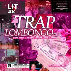 Trap Do Lombongo (C/ Vizzy  & Lit4k)