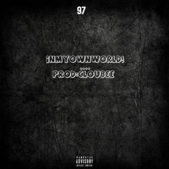 InMyOwnWorld! prod. Cloubee