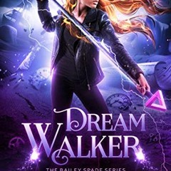 [READ] EBOOK EPUB KINDLE PDF Dream Walker (Bailey Spade Book 1) by  Dima Zales &  Ann