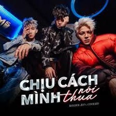 CHỊU CÁCH MÌNH NÓI THUA - RHYDER Ft. BAN X COOLKID