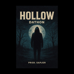 hOlLoW/ dathon. (prod. Sapjer)